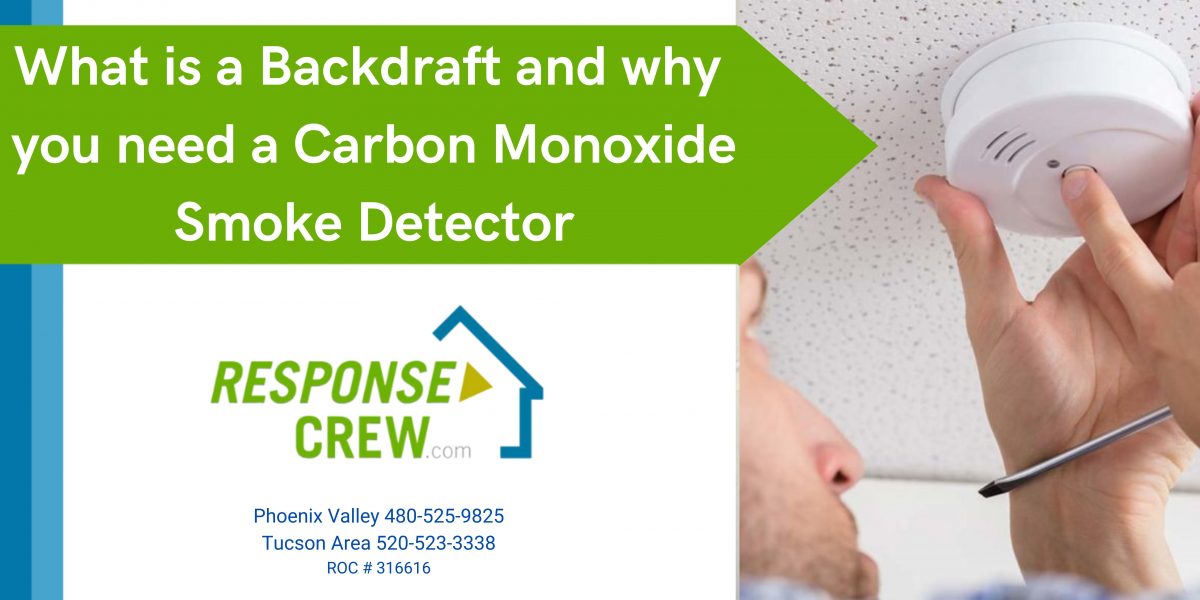 What Is A Backdraft And Why You Need A Carbon Monoxide Smoke Detector